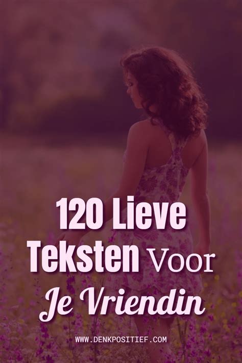 lieve vriendin ik hou van jou|De 45 Meest Schattige En Romantische Manieren Om。